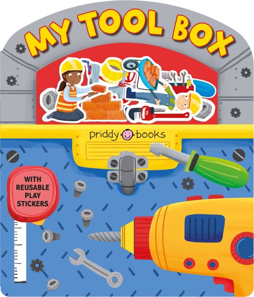 Stick and Play: My Toolbox: With Reusable Play Stickers (Magic Sticker Play and Learn) cover