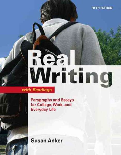 Real Writing with Readings: Paragraphs and Essays for College, Work, and Everyday Life cover