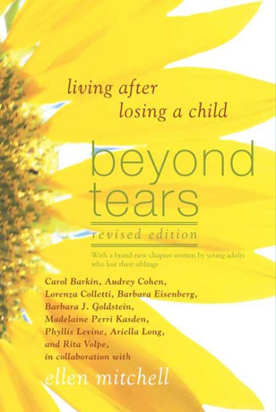 Beyond Tears: Living After Losing a Child, Revised Edition cover