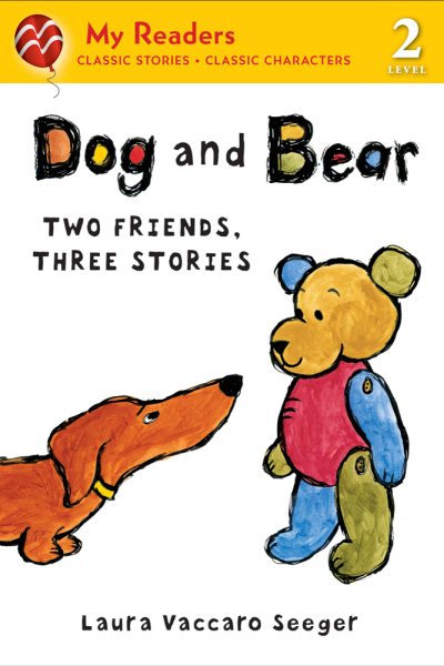 Dog and Bear: Two Friends, Three Stories (My Readers) cover