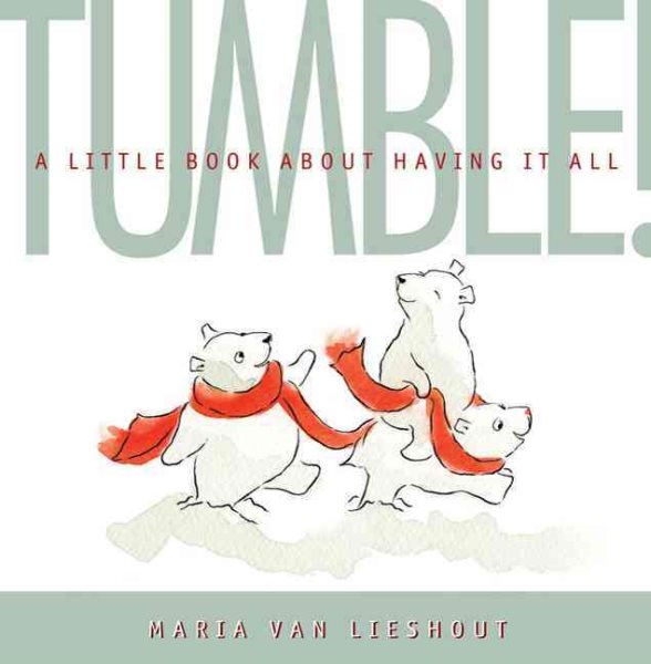 TUMBLE!: A Little Book About Having It All cover
