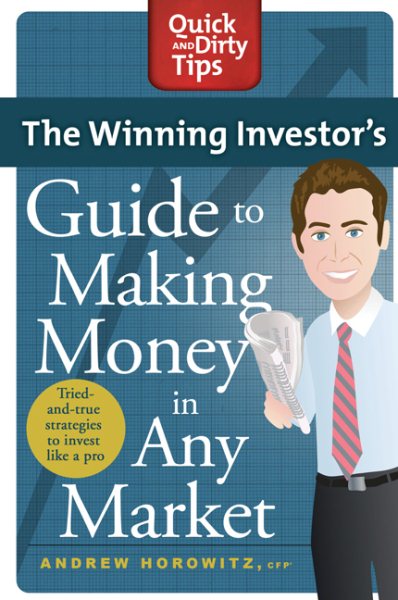 The Winning Investor's Guide to Making Money in Any Market (Quick & Dirty Tips) cover