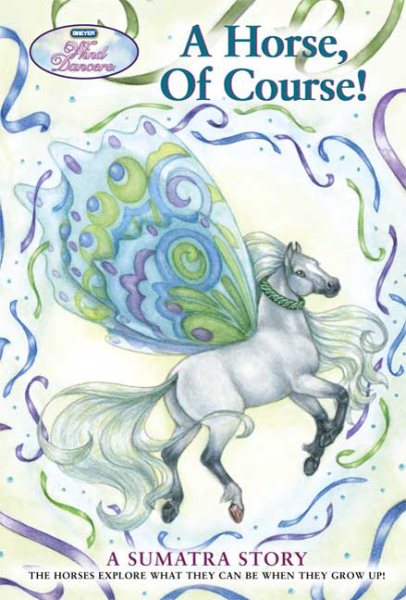 WIND DANCERS #7: A HORSE, OF COURSE cover