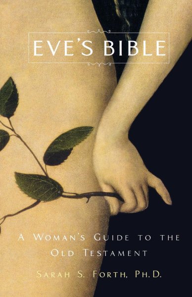 Eve's Bible: A Woman's Guide to the Old Testament cover