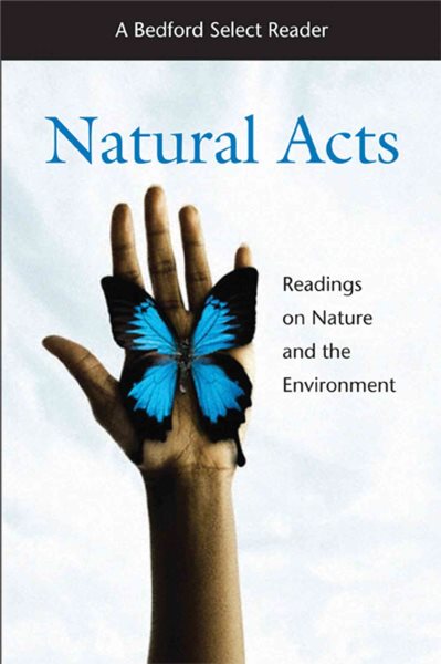 Natural Acts: A Bedford Select Reader (Bedford Select Readers) cover