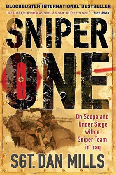 Sniper One: On Scope and Under Siege with a Sniper Team in Iraq cover