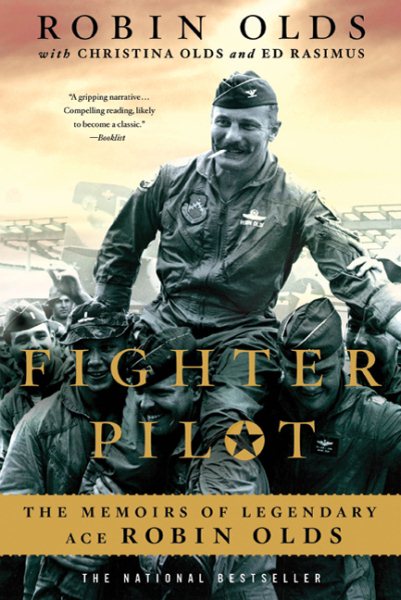 Fighter Pilot: The Memoirs of Legendary Ace Robin Olds cover