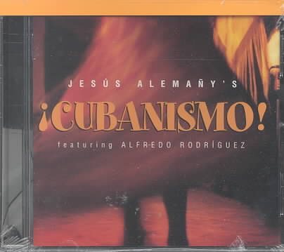 Jesus Alemany's ¡Cubanismo! feat. Alfredo Rodriguez cover