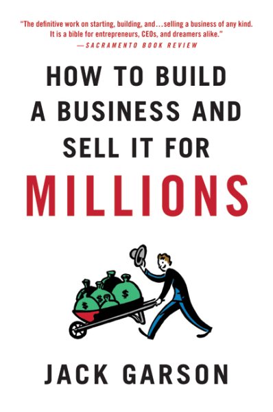 How to Build a Business and Sell It for Millions: The Essential Moves for Every Small Business cover