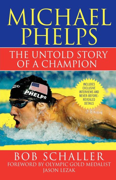 Michael Phelps: The Untold Story of a Champion cover