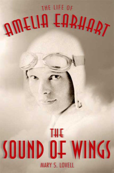 The Sound of Wings: The Life of Amelia Earhart cover