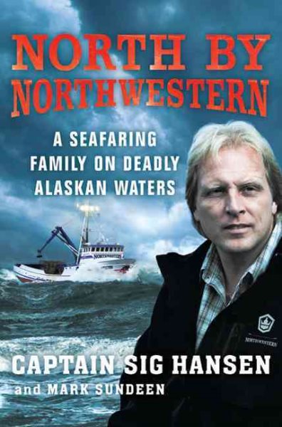 North by Northwestern: A Seafaring Family on Deadly Alaskan Waters cover