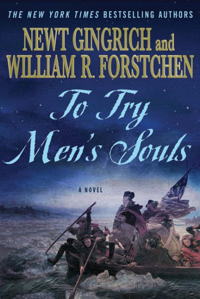To Try Men's Souls: A Novel of George Washington and the Fight for American Freedom (George Washington Series, 1) cover
