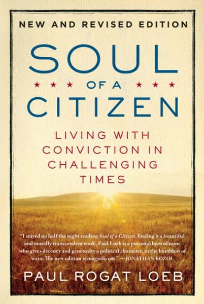 Soul of a Citizen: Living with Conviction in Challenging Times cover