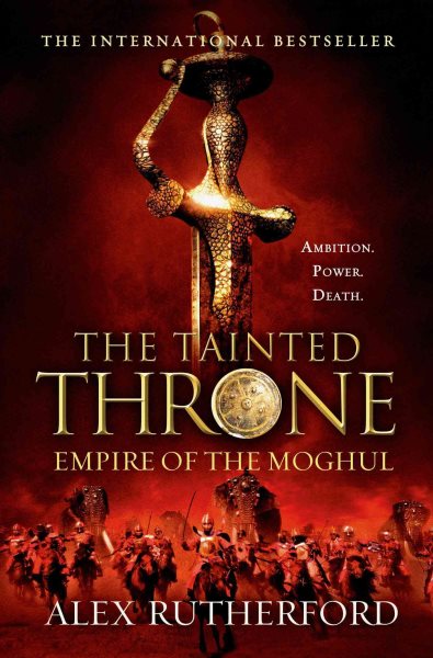 The Tainted Throne: Empires of the Moghul: Book IV (Empire of the Moghul) cover