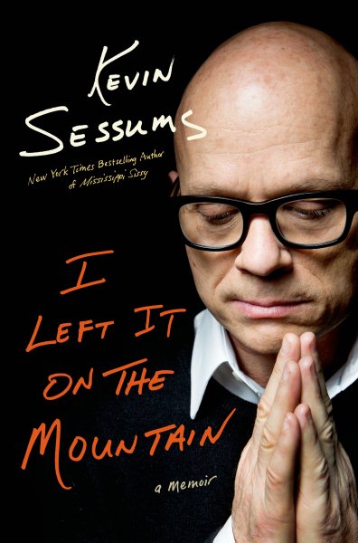 I Left It on the Mountain: A Memoir cover