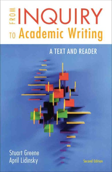 From Inquiry to Academic Writing: A Text and Reader cover