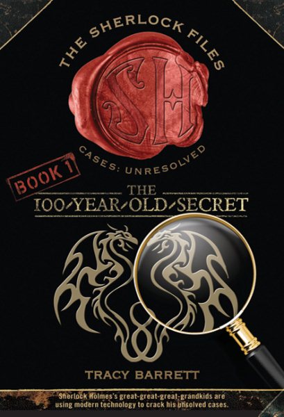 The 100-Year-Old Secret: The Sherlock Files Book One (Sherlock Files, 1) cover