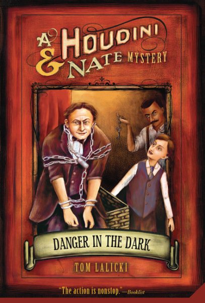 Danger In The Dark (Houdini and Nate Mysteries) cover