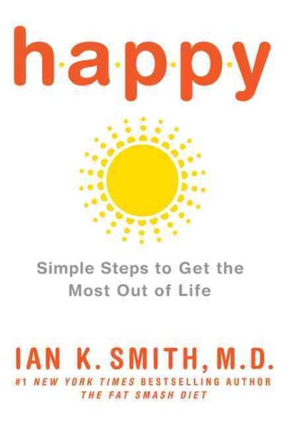 Happy: Simple Steps to Get the Most Out of Life cover