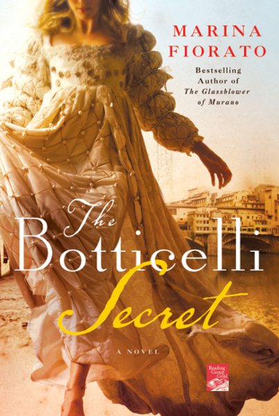 The Botticelli Secret: A Novel of Renaissance Italy (Reading Group Gold) cover