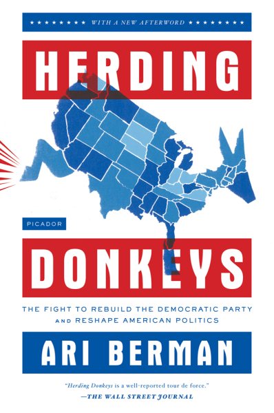 Herding Donkeys: The Fight to Rebuild the Democratic Party and Reshape American Politics cover