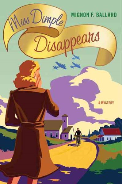 Miss Dimple Disappears: A Mystery (Miss Dimple Mysteries)