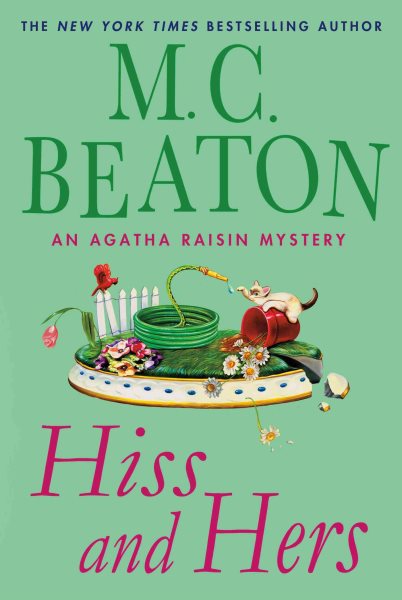 Hiss and Hers: An Agatha Raisin Mystery (Agatha Raisin Mysteries) cover