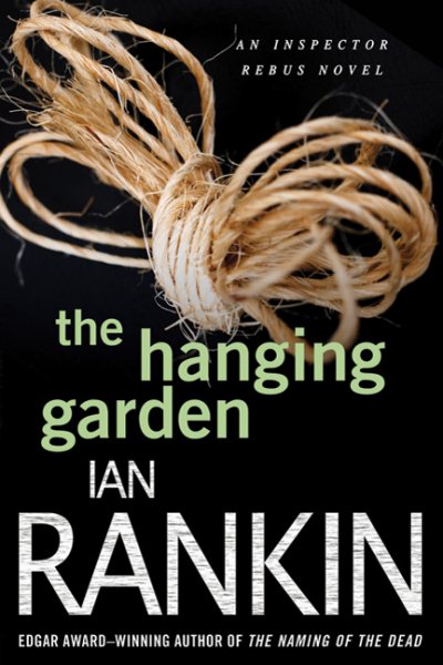 The Hanging Garden (Inspector Rebus Novels) cover