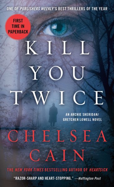 Kill You Twice: An Archie Sheridan / Gretchen Lowell Novel cover