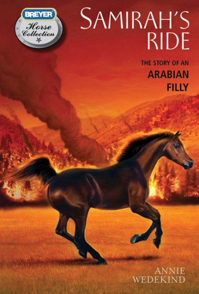 Samirah's Ride: The Story of an Arabian Filly (The Breyer Horse Collection) cover