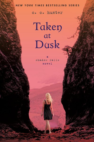 Taken at Dusk: A Shadow Falls Novel (A Shadow Falls Novel, 3)