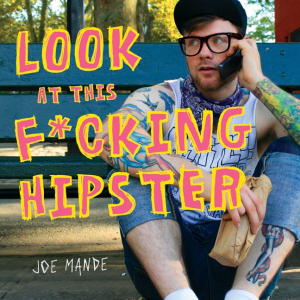Look at This F*cking Hipster cover