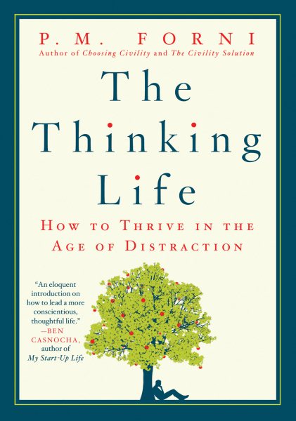 The Thinking Life: How to Thrive in the Age of Distraction cover