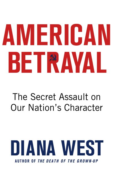 American Betrayal: The Secret Assault on Our Nation’s Character cover