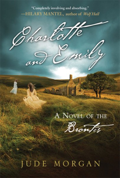 Charlotte and Emily: A Novel of the Brontë's cover
