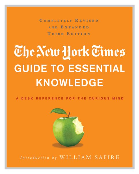 The New York Times Guide to Essential Knowledge: A Desk Reference for the Curious Mind cover