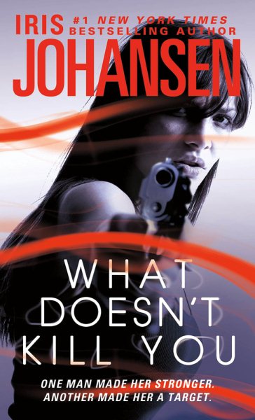 What Doesn't Kill You: A Novel cover