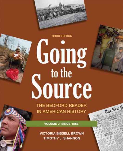 Going to the Source, Vol. 2: The Bedford Reader in American History, 3rd Edition
