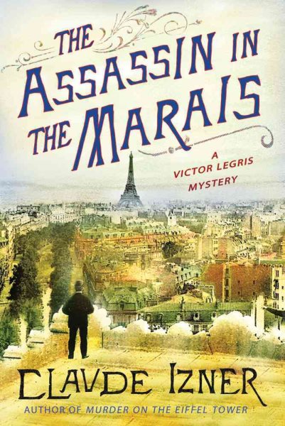 The Assassin in the Marais: A Victor Legris Mystery (Victor Legris Mysteries) cover