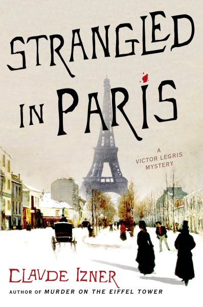 Strangled in Paris: A Victor Legris Mystery (Victor Legris Mysteries) cover