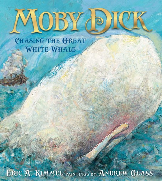 Moby Dick: Chasing the Great White Whale cover