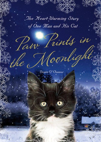 Paw Prints in the Moonlight: The Heartwarming True Story of One Man and his Cat cover