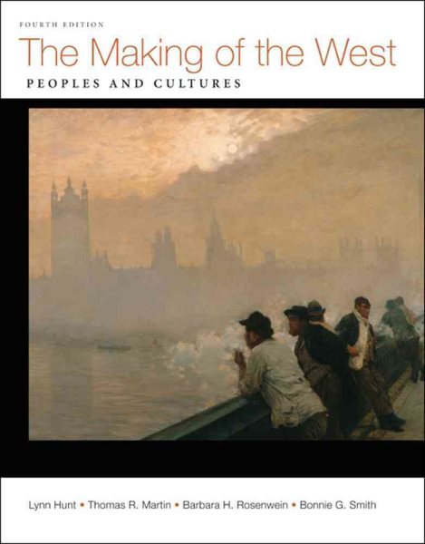 The Making of the West, Combined Volume: Peoples and Cultures cover