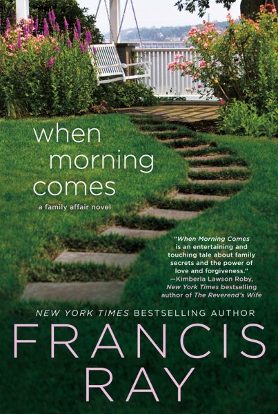 When Morning Comes: A Family Affair Novel (A Family Affair, 2)