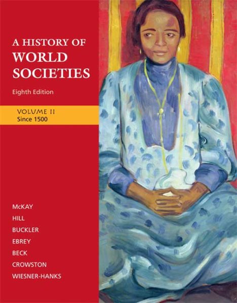 A History of World Societies, Volume 2: Since 1500 cover