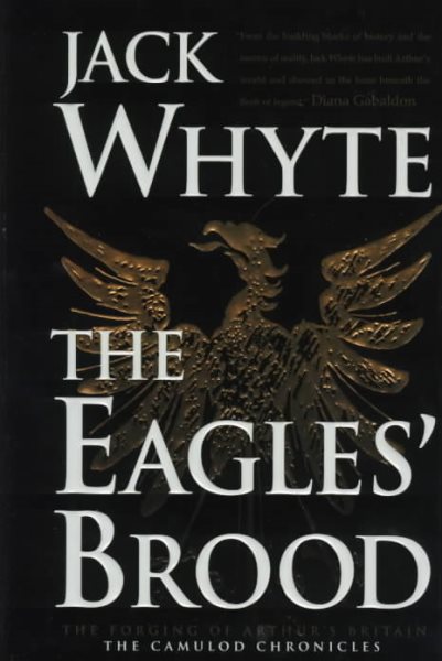 The Eagles' Brood (The Camulod Chronicles, Book 3) cover