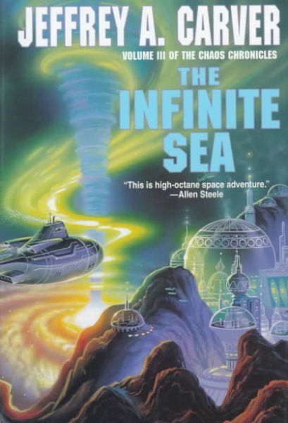 The Infinite Sea (Chaos Chronicles/Jeffrey A. Carver, Vol 3) cover