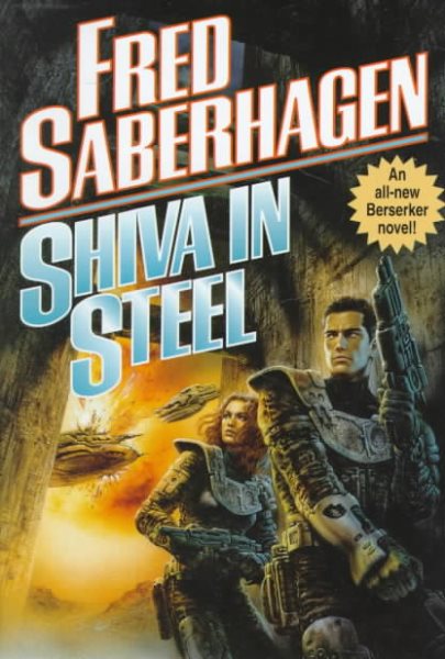 Shiva in Steel (Berserker Series/Fred Saberhagen) cover