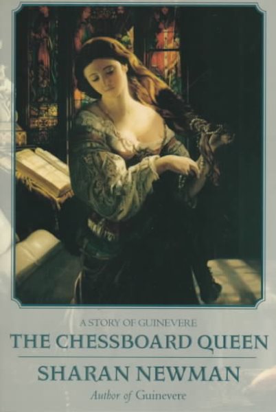 The Chessboard Queen: A Story of Guinevere cover